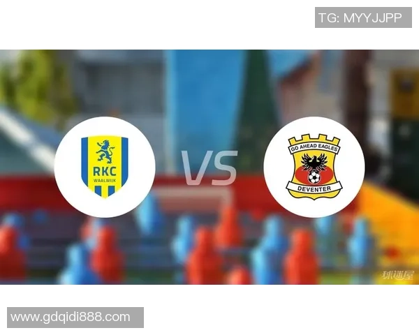 瓦尔韦克与前进之鹰激战正酣赛事结果揭晓引发热议